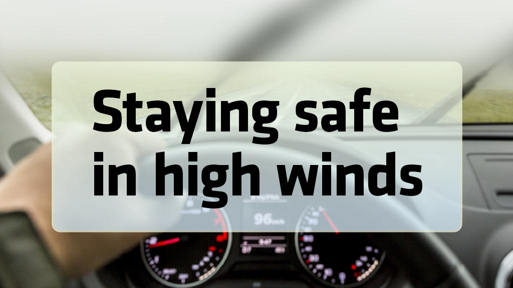 Staying safe in high winds