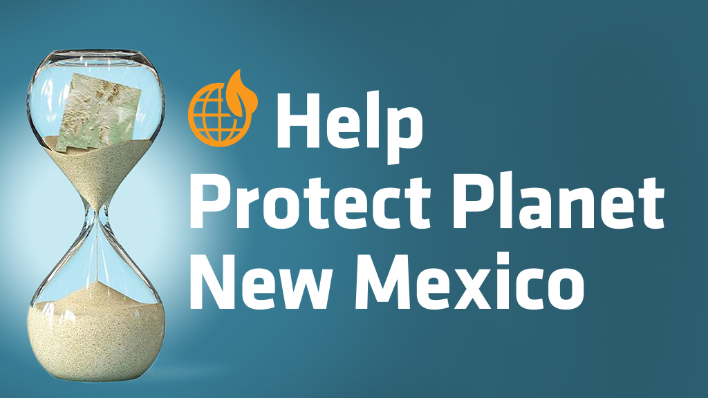 Help Protect Planet New Mexico Help Protect Planet New Mexico