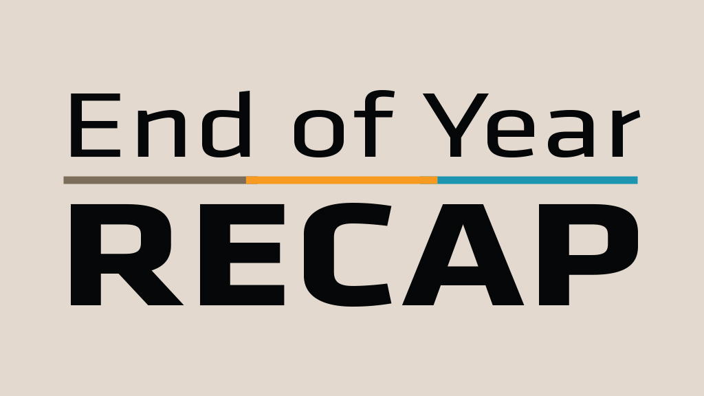 End of Year Recap
