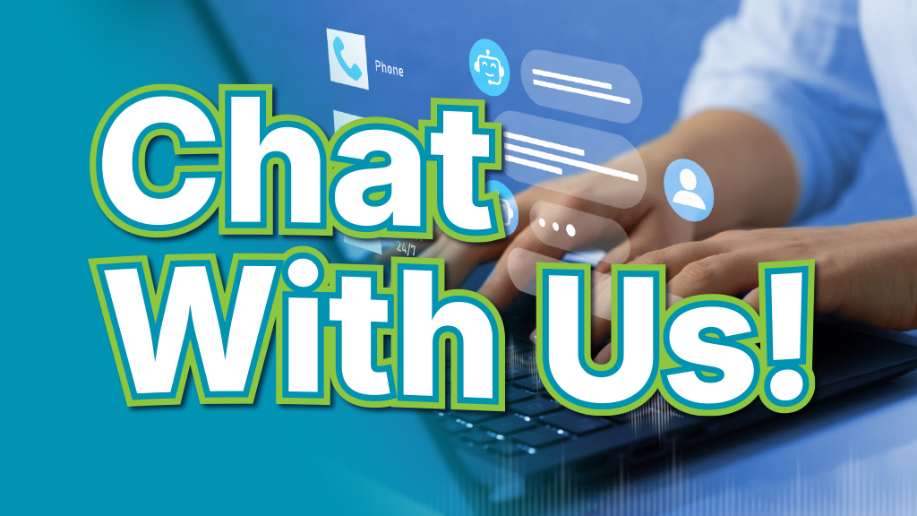 Chat With Us!